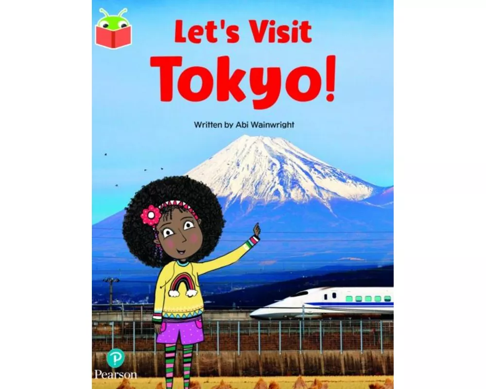 Bug Club Independent Phase 5 Unit 17: Let's Visit Tokyo!