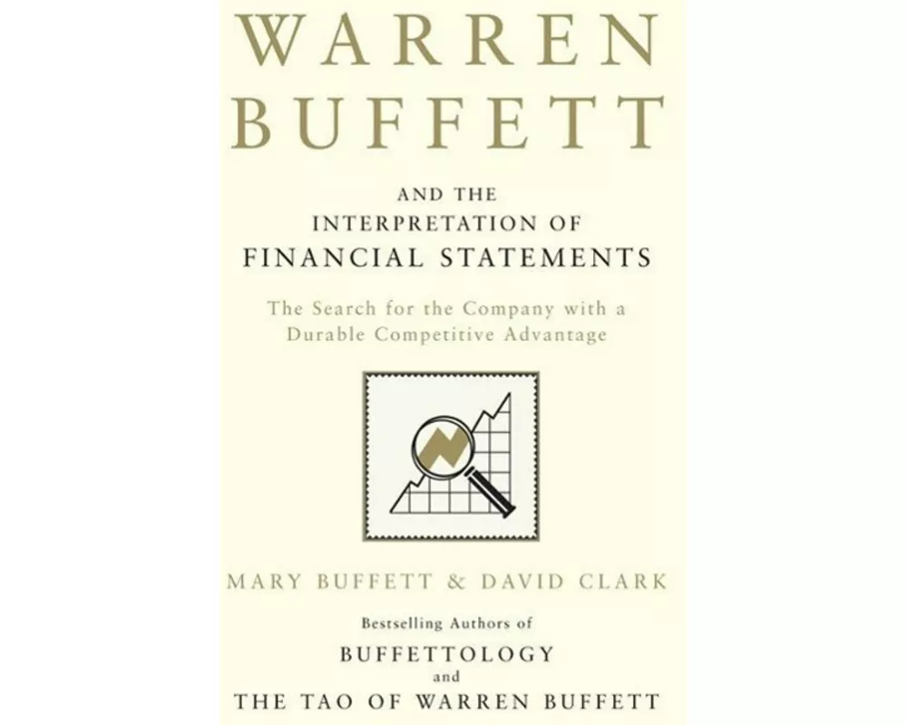 Warren Buffett and the Interpretation of Financial Statements
