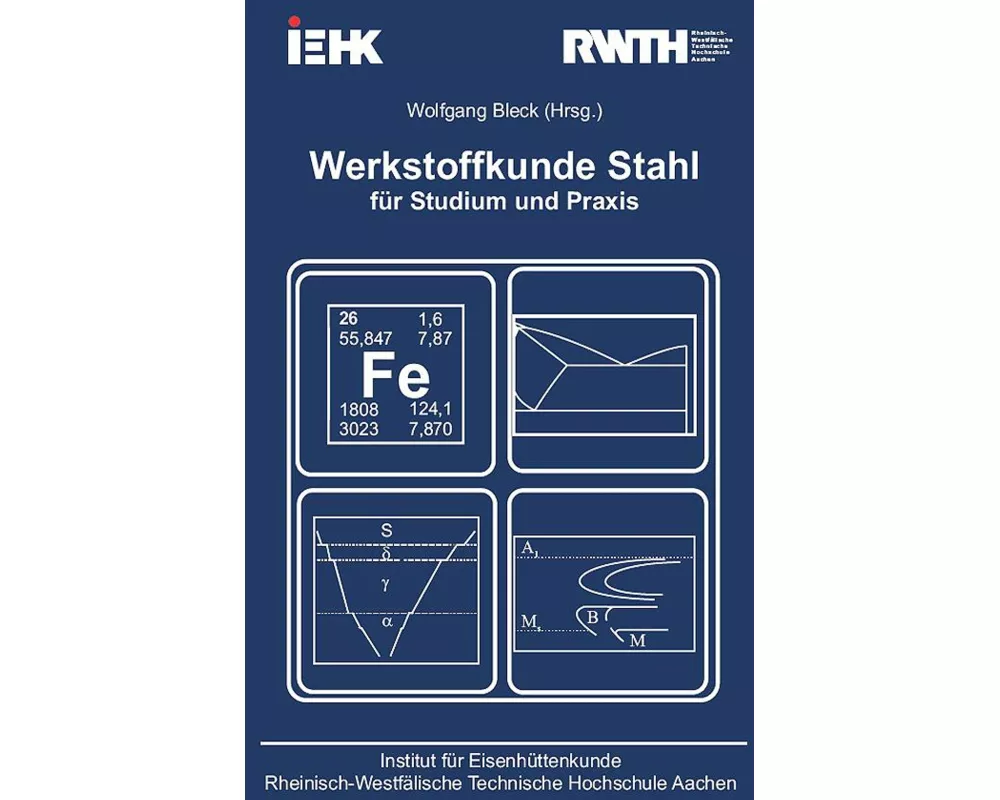 Werkstoffkunde Stahl für Studium und Praxis