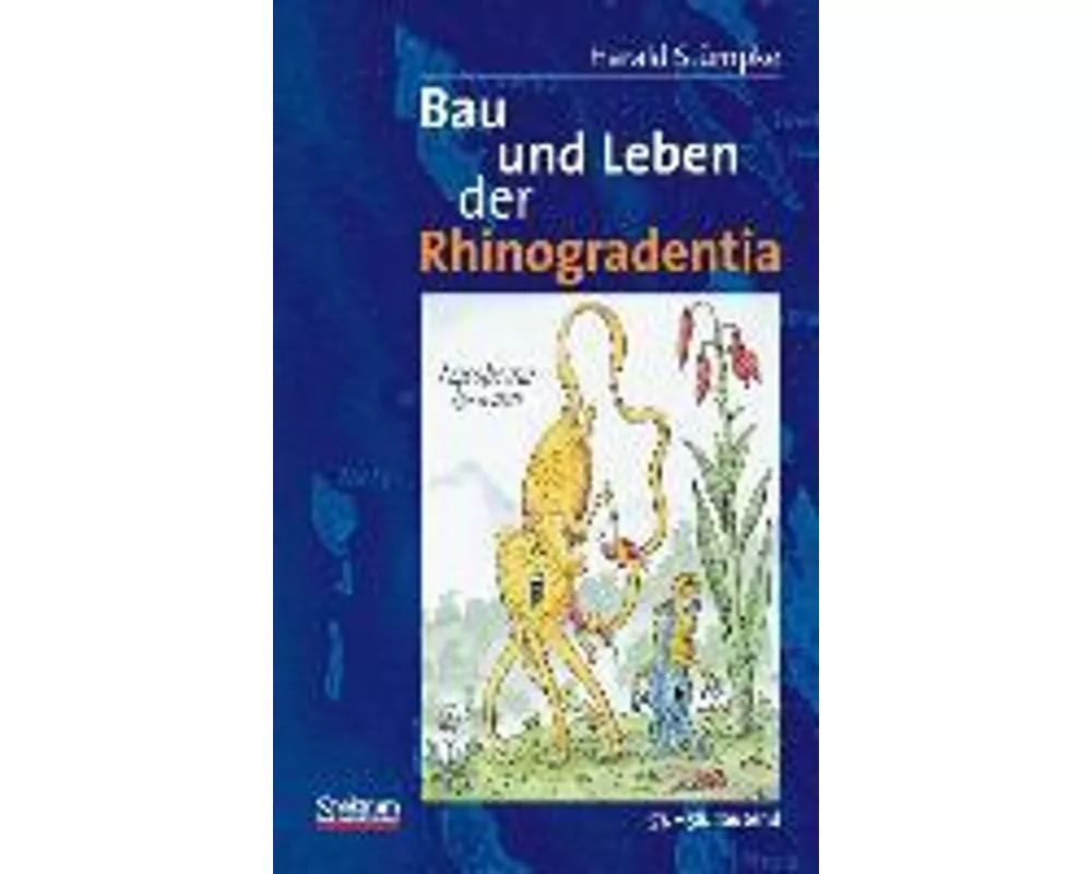 Bau und Leben der Rhinogradentia