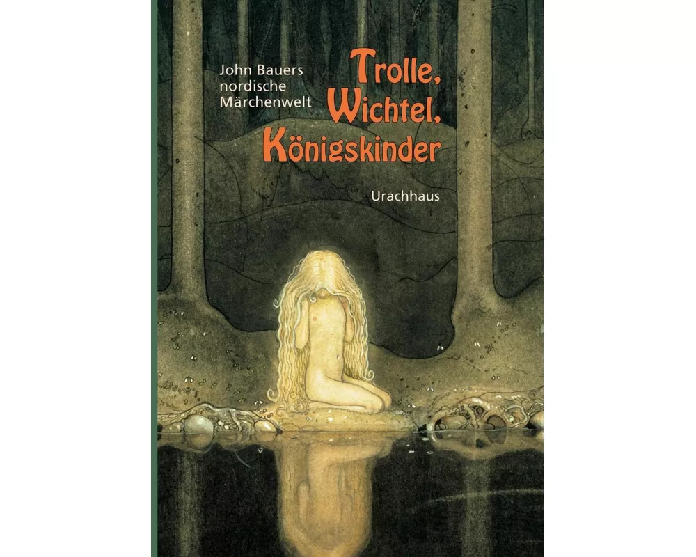 Trolle, Wichtel, Königskinder