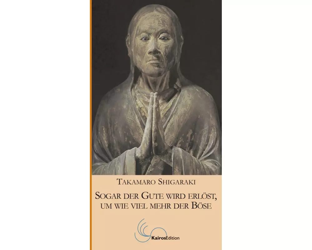 Sogar der Gute wird erlöst, um wieviel mehr der Böse