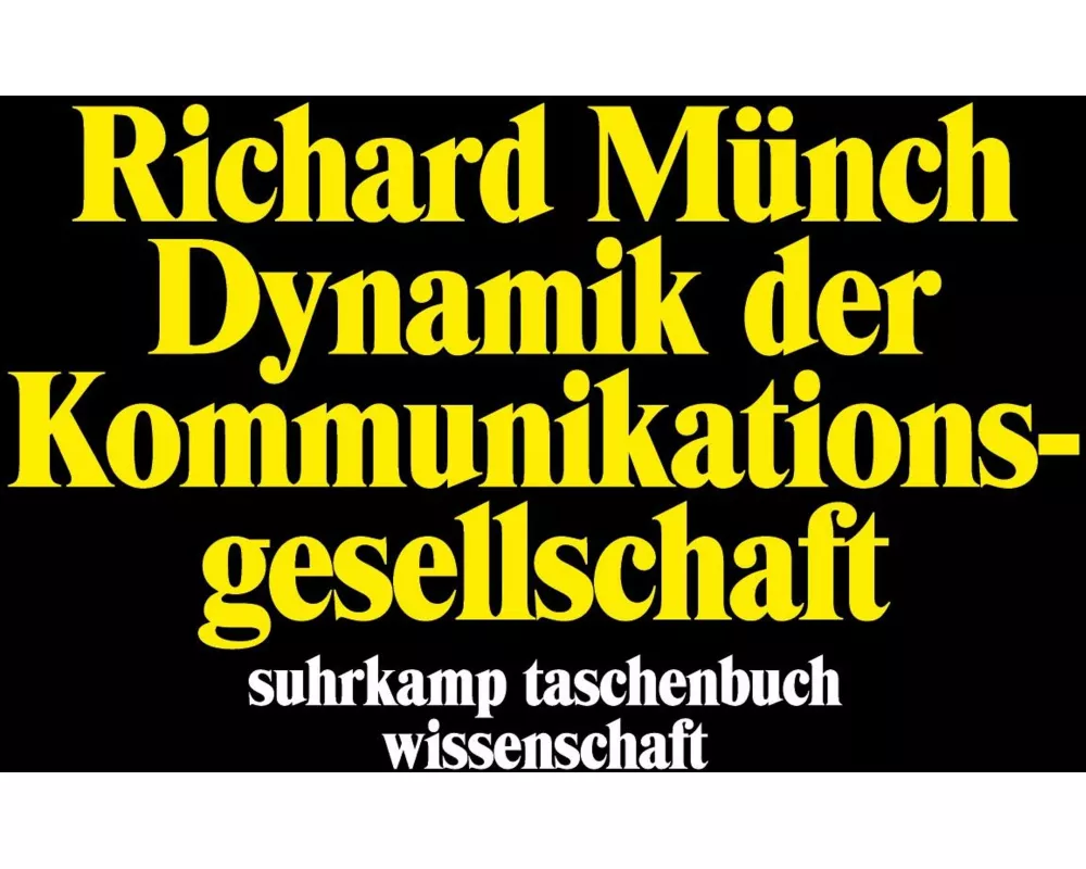 Dynamik der Kommunikationsgesellschaft
