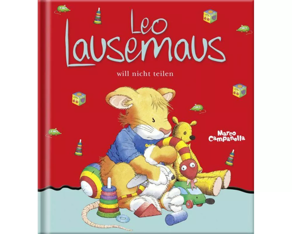Leo Lausemaus will nicht teilen