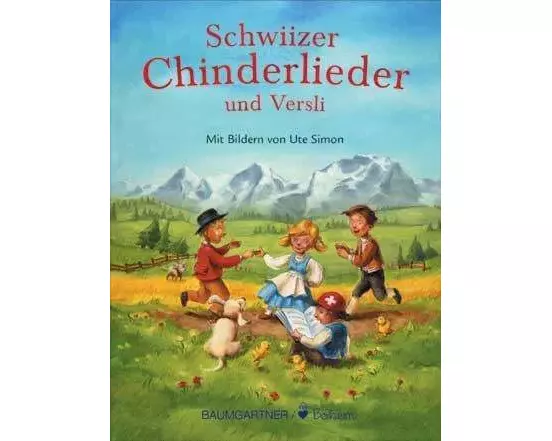 Schwiizer Chinderlieder und Versli