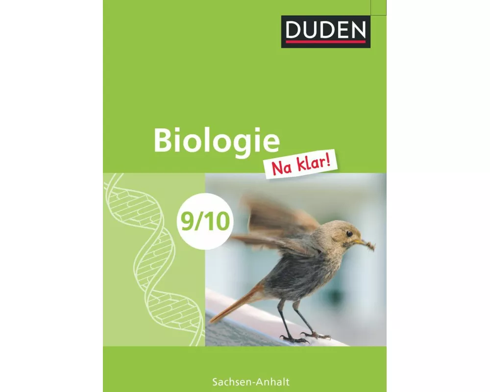 Biologie Na klar! - Sekundarschule Sachsen-Anhalt - 9./10. Schuljahr