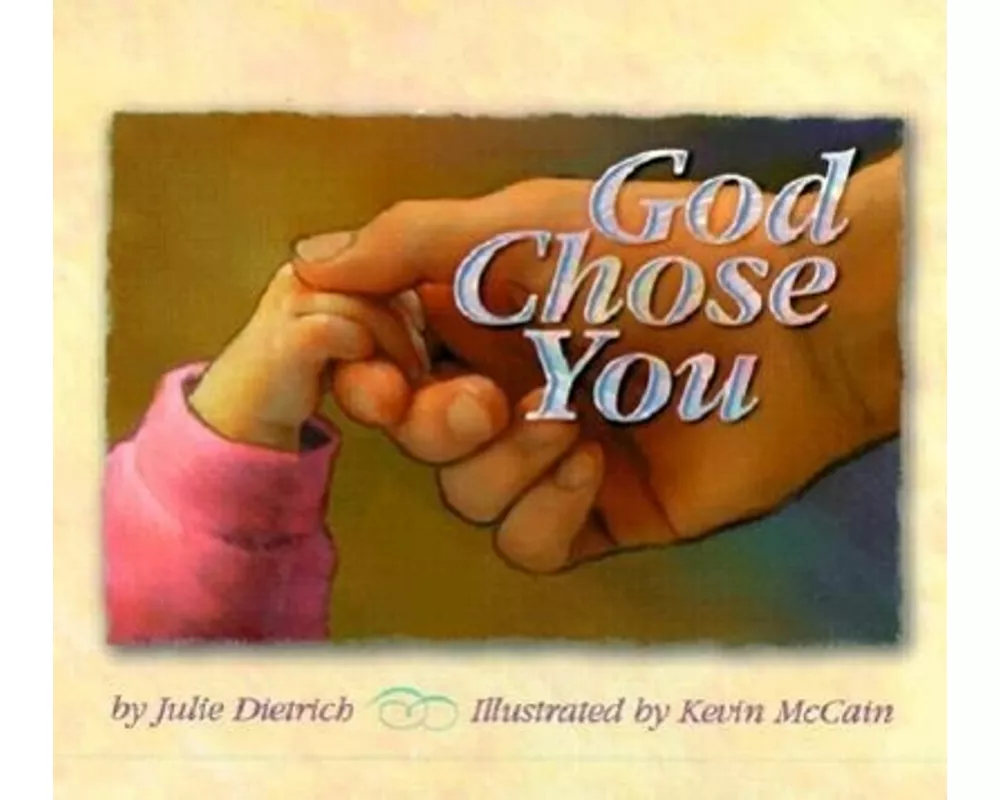 God Chose You