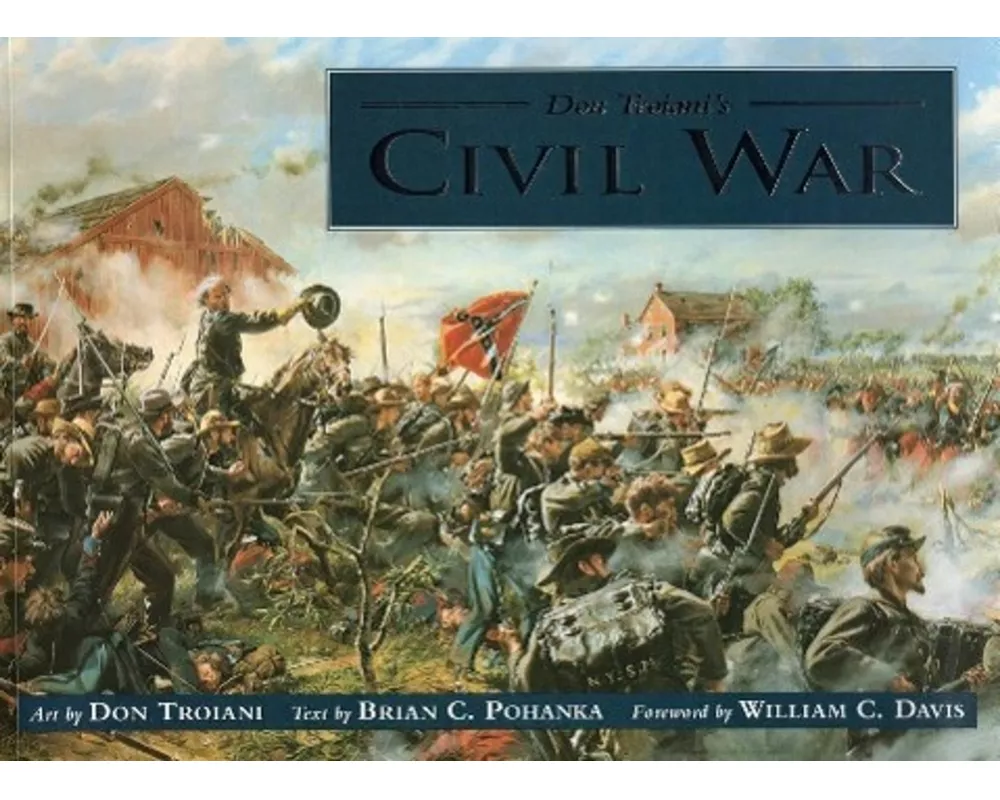 Don Troiani's Civil War