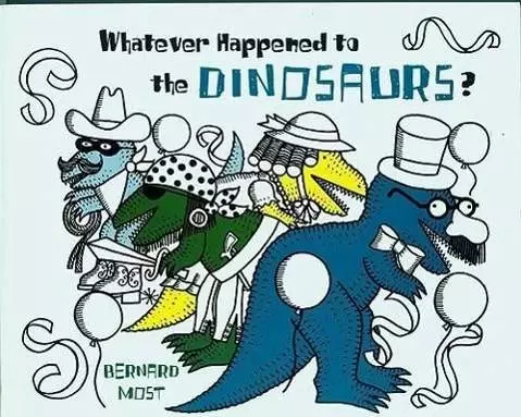 Whatever Happened to the Dinosaurs?