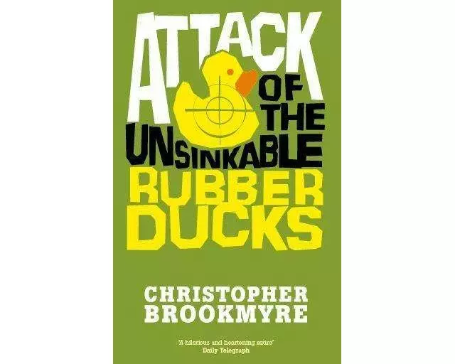 Attack of the Unsinkable Rubber Ducks