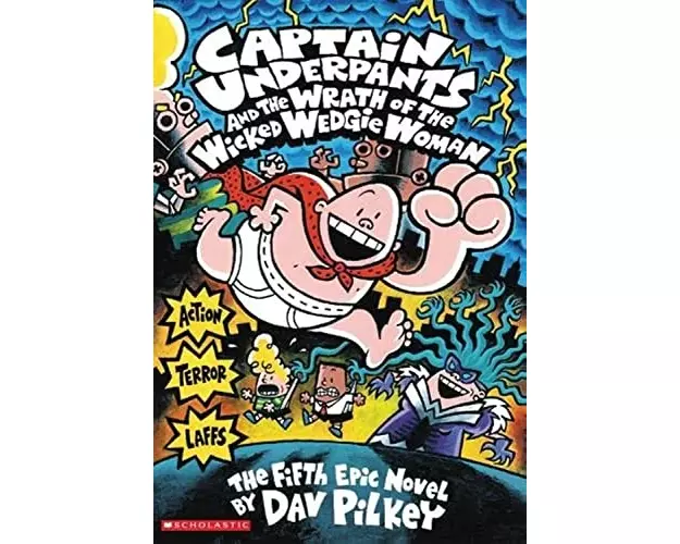 Captain Underpants and the Wrath of the Wicked Wedgie Woman