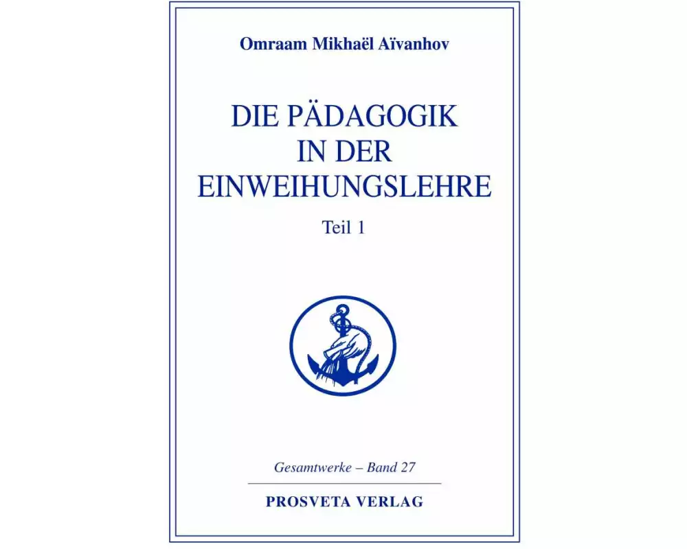 Die Pädagogik in der Einweihungslehre 1