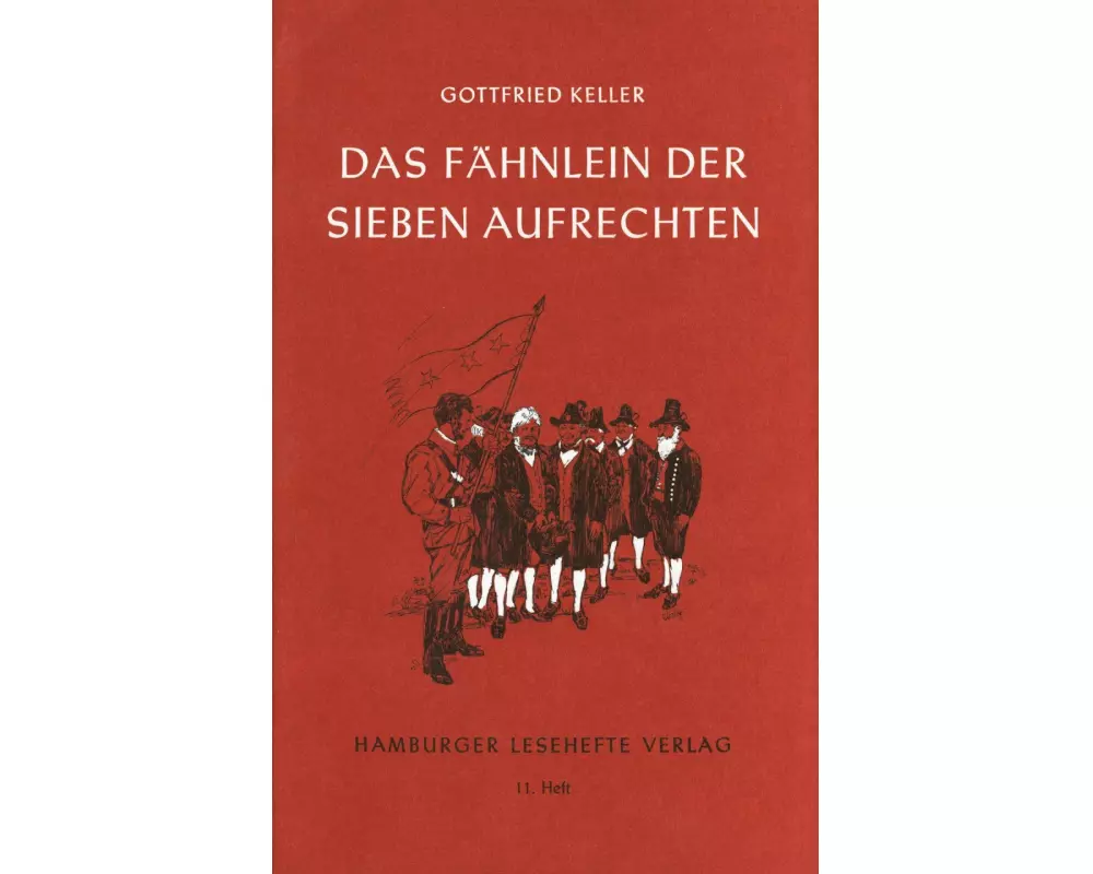 Das Fähnlein der sieben Aufrechten