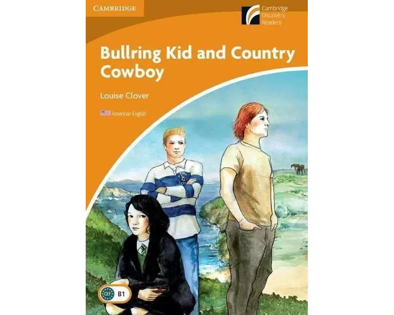 Bullring Kid and Country Cowboy Level 4 Intermediate American English
