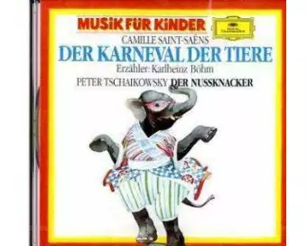 Der Karneval der Tiere / Der Nussknacker op. 71a. CD