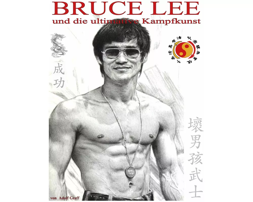 Bruce Lee und die ultimative Kampfkunst