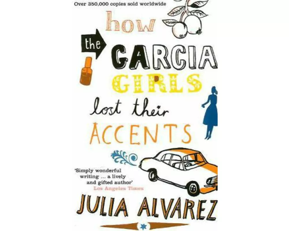 How The Garcia Girls Lost Their Accents