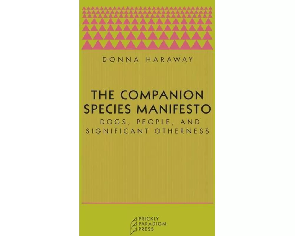 The Companion Species Manifesto