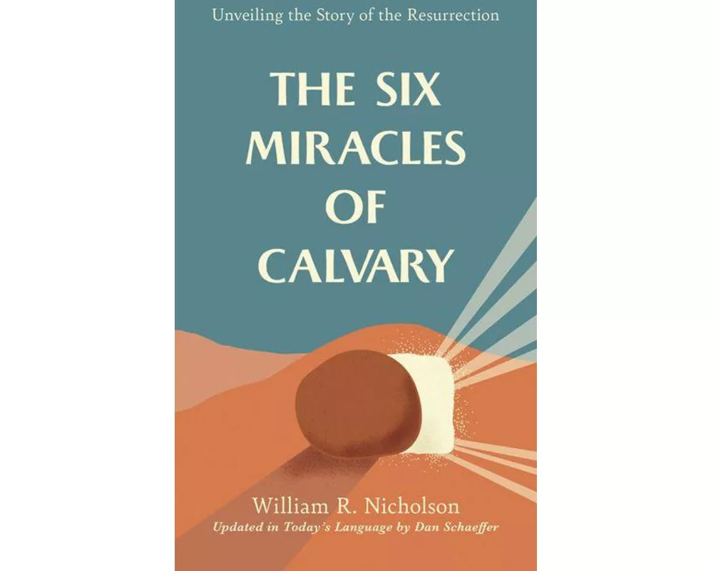 The Six Miracles of Calvary