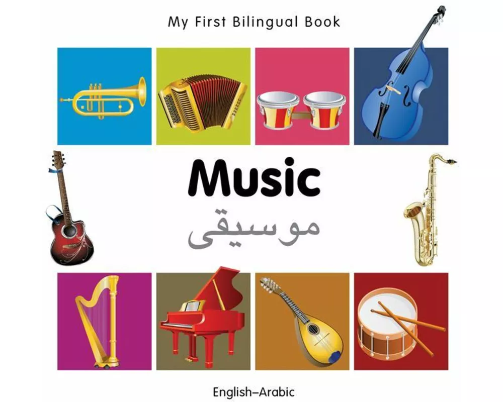 My First Bilingual Book - Music (English-Arabic)