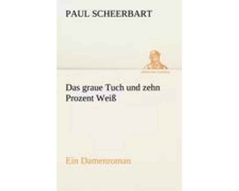 Das graue Tuch und zehn Prozent Weiß