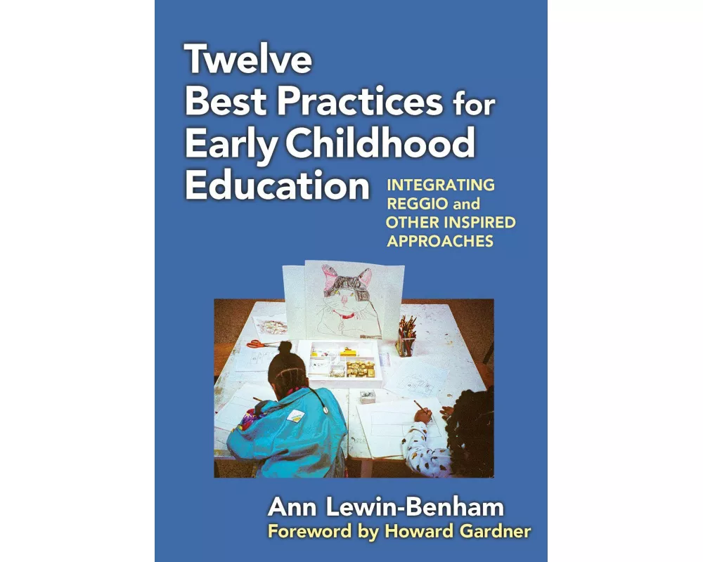 Twelve Best Practices for Early Childhood Education