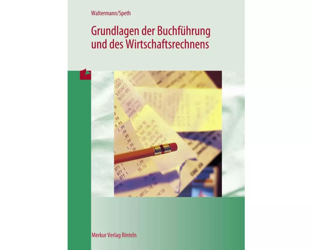 Grundlagen der Buchführung und des Wirtschaftsrechnens