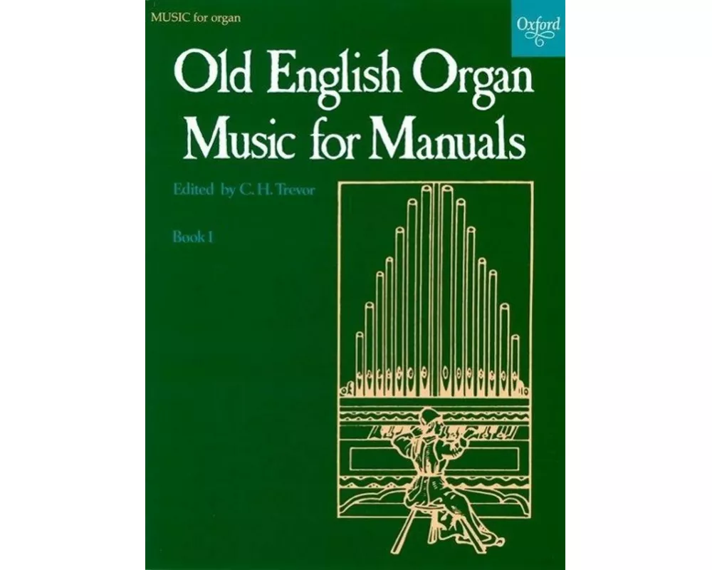 Old English Organ Music for Manuals Book 1