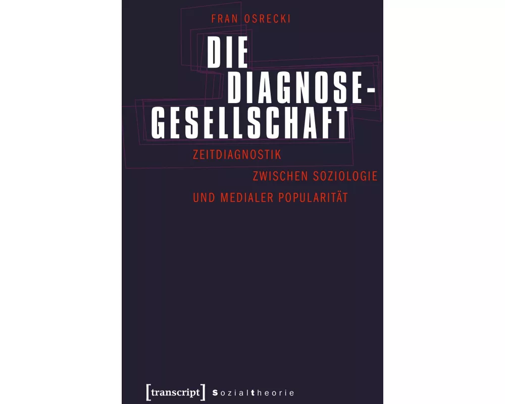 Die Diagnosegesellschaft