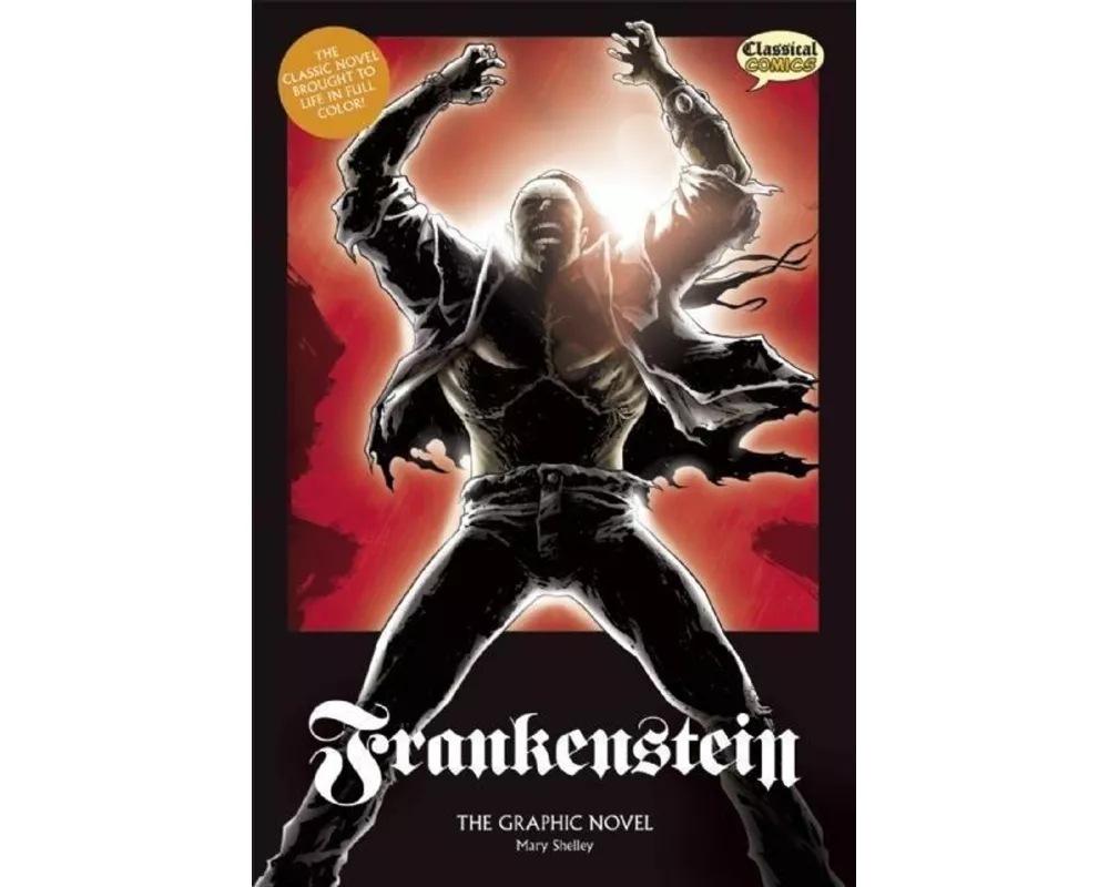 Frankenstein the Graphic Novel: Original Text