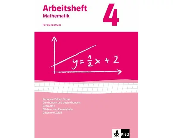 Arbeitshefte Mathematik 4. Neubearbeitung. Arbeitsheft plus Lösungsheft. Rationale Zahlen, Terme, Gleichungen und Ungleichungen, Geometrie, Flächen-un