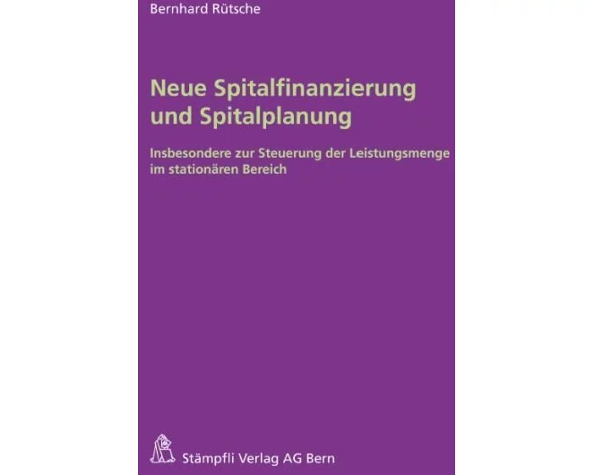 Neue Spitalfinanzierung und Spitalplanung