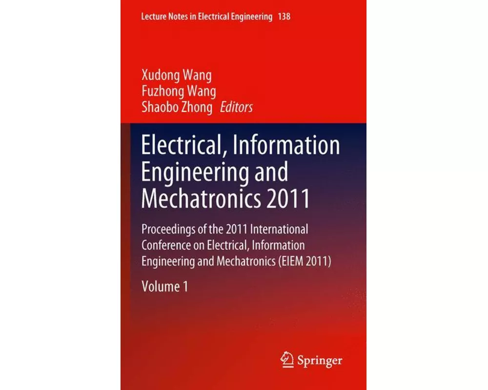 Electrical, Information Engineering and Mechatronics 2011