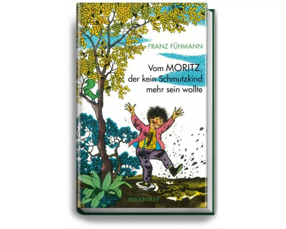Vom Moritz, der kein Schmutzkind mehr sein wollte