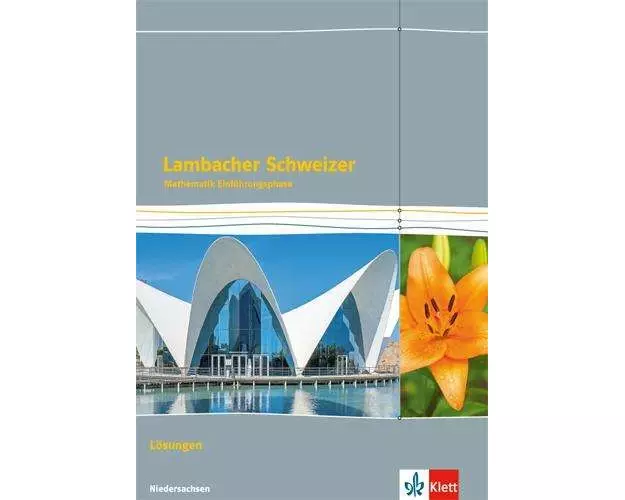 Lambacher Schweizer. Einführungsphase - G9. Lösungen Klasse 11. Niedersachsen