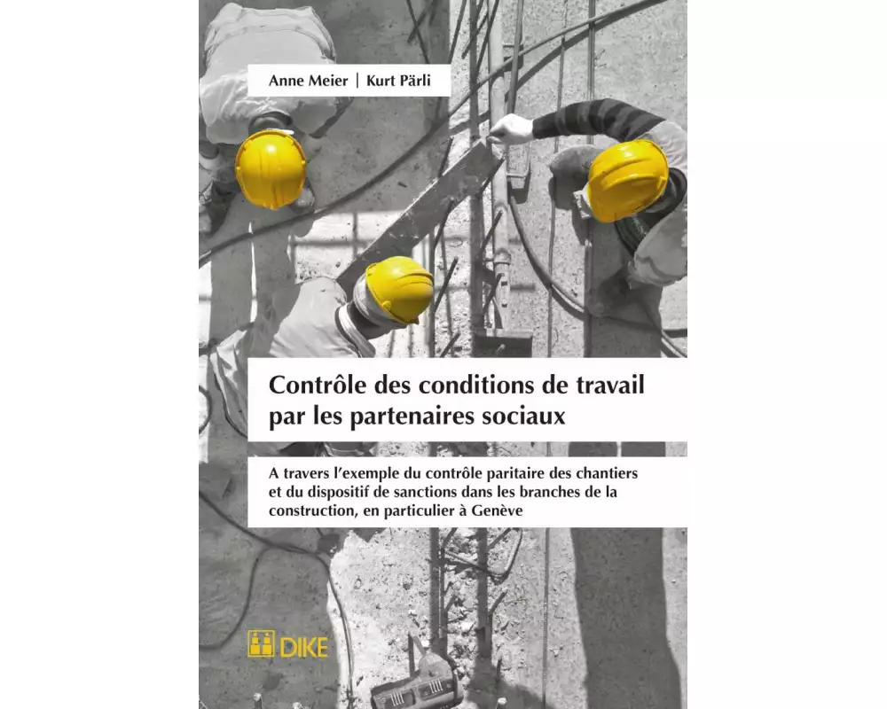 Contrôle des conditions de travail par les partenaires sociaux