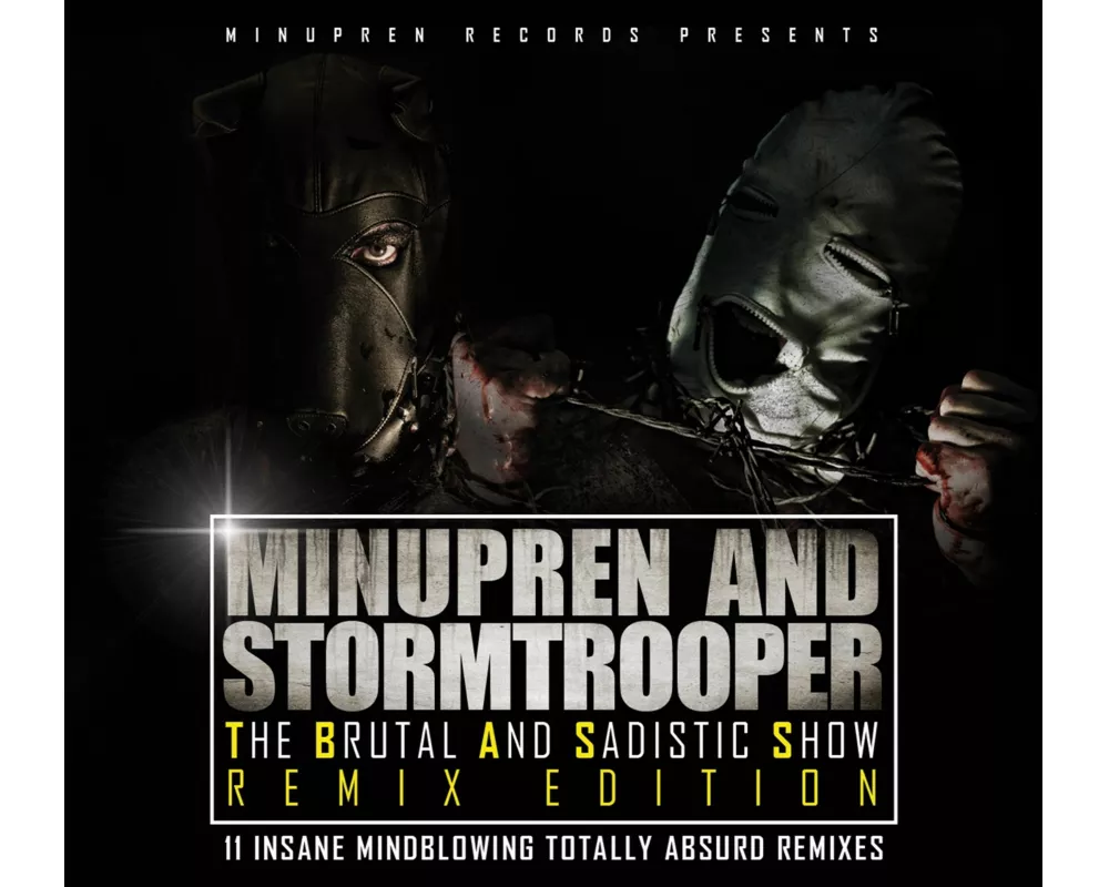 The Brutal And Sadistic Show (Remix Edition)