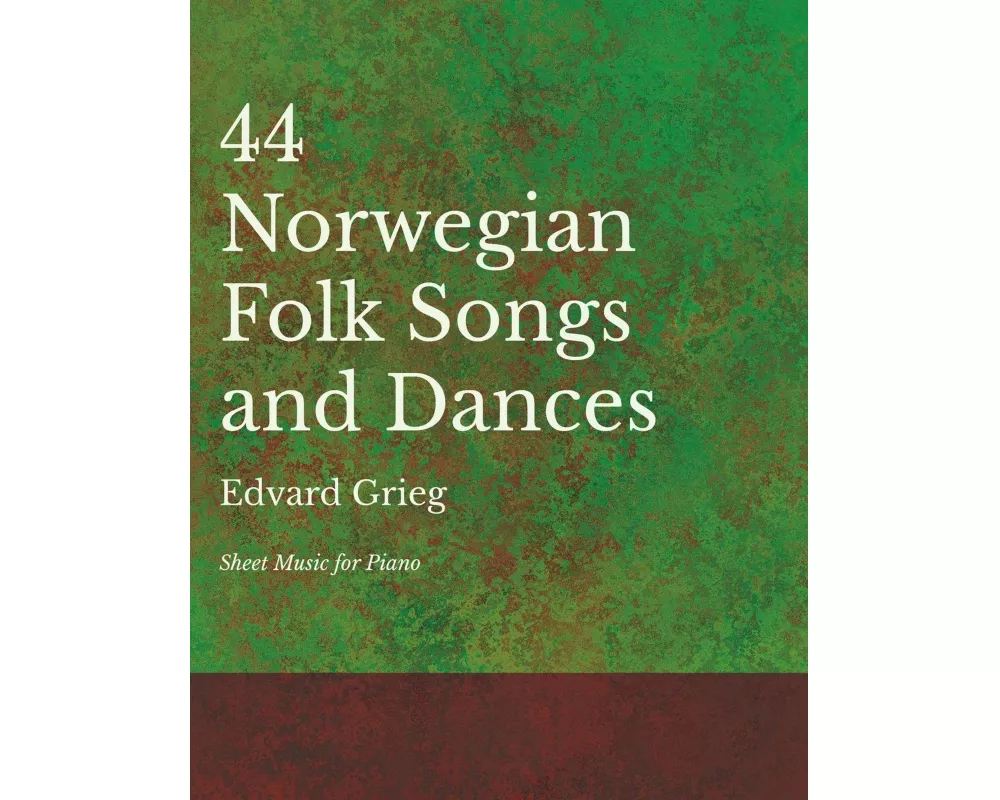 44 Norwegian Folk Songs and Dances - Sheet Music for Piano