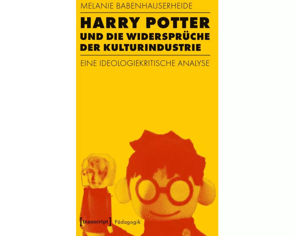 Harry Potter und die Widersprüche der Kulturindustrie
