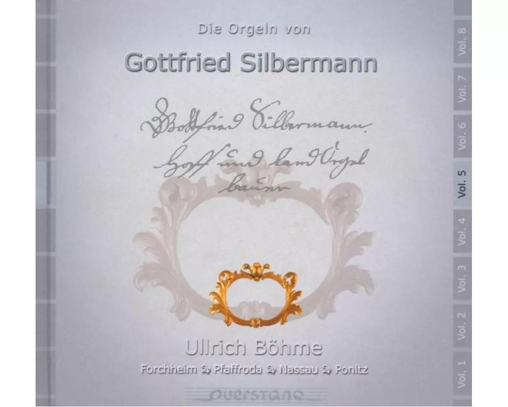 Die Orgeln von Gottfried Silbermann Vol. 5