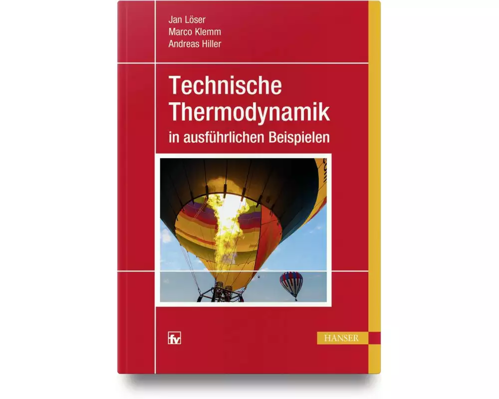 Technische Thermodynamik in ausführlichen Beispielen