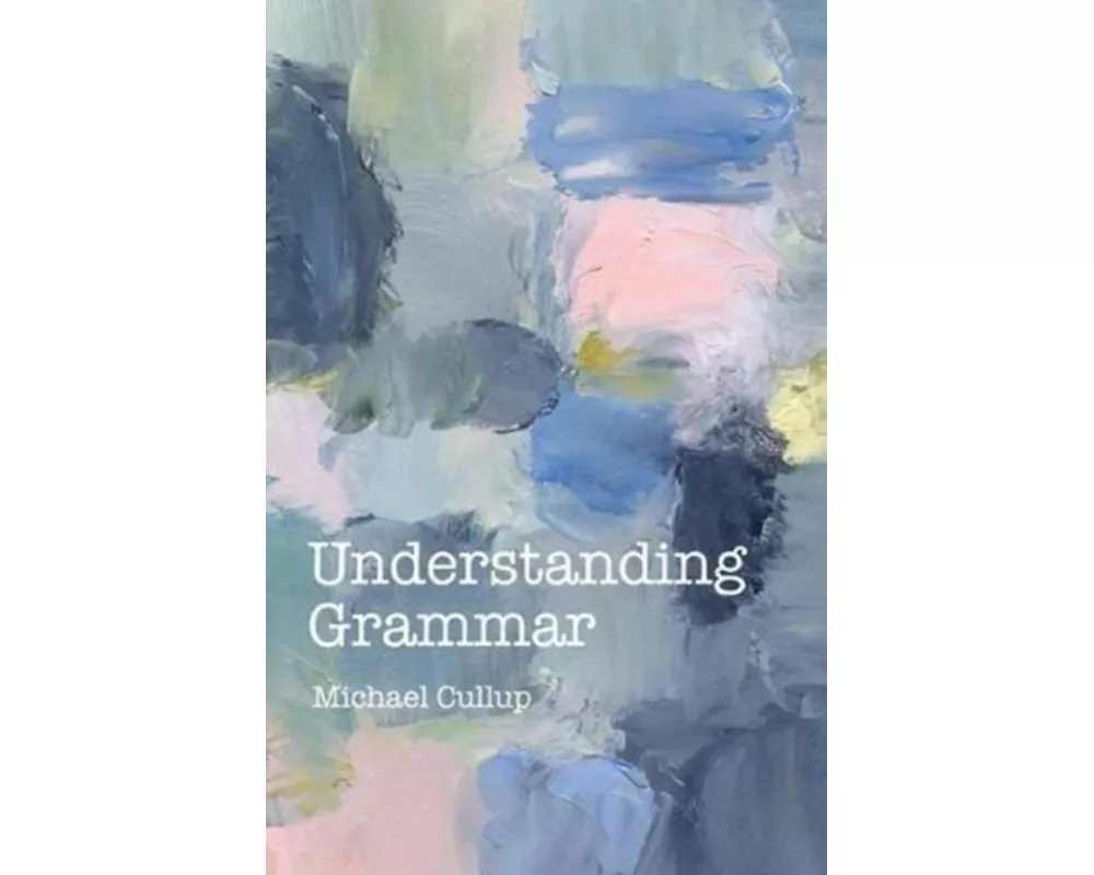 Understanding Grammar