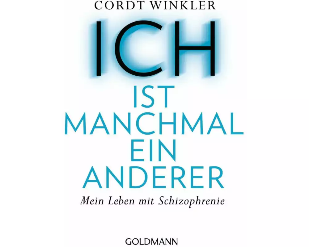 ICH ist manchmal ein anderer