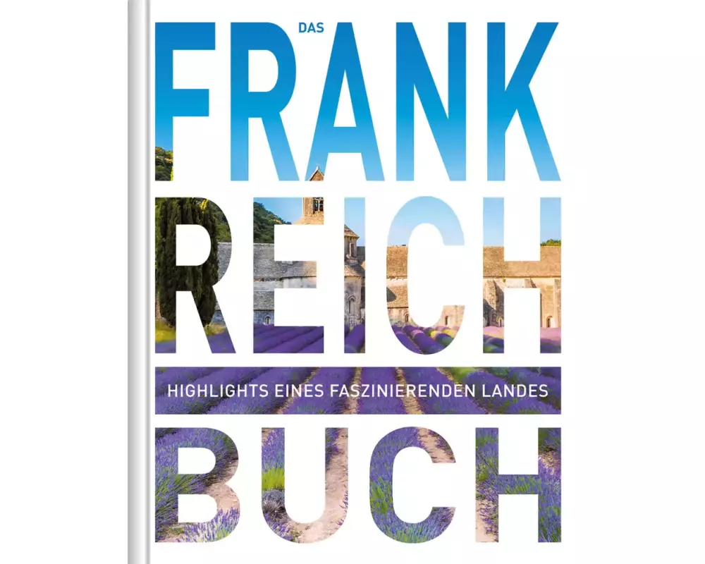 KUNTH Frankreich. Das Buch