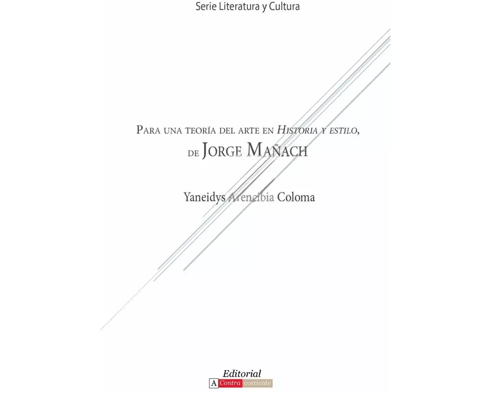Para Una Teoria del Arte En Historia y Estilo de Jorge Manach