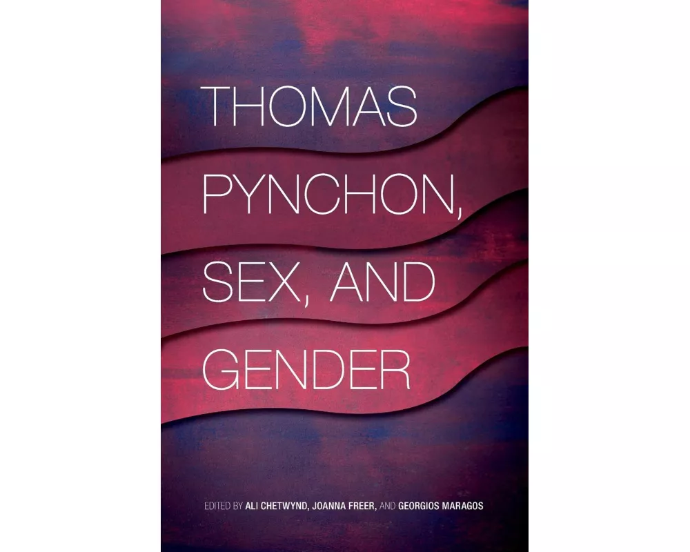 Thomas Pynchon, Sex, and Gender