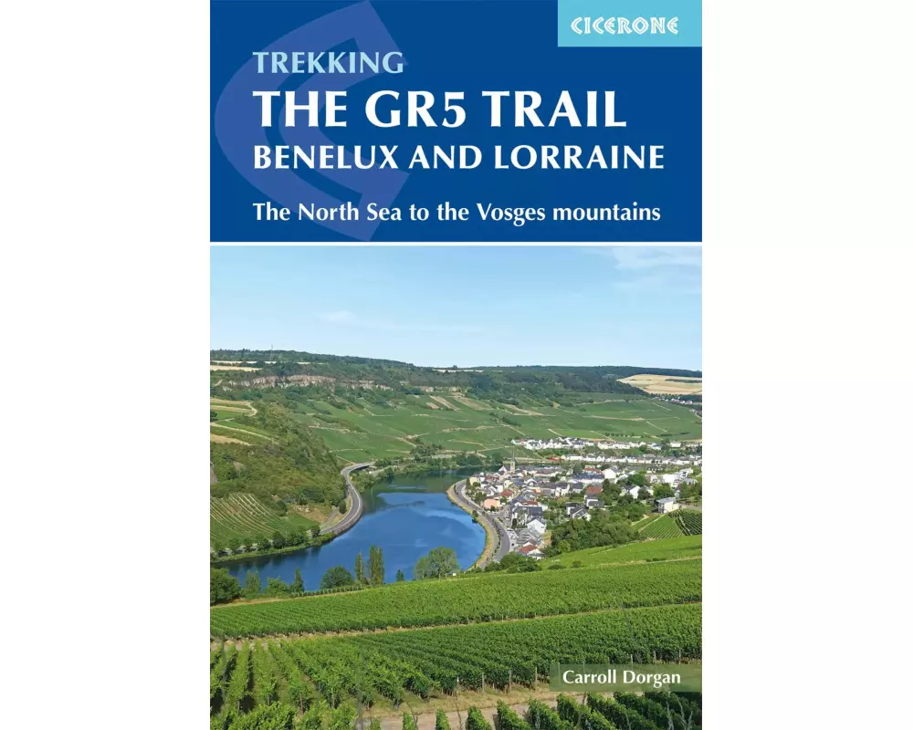 The GR5 Trail - Benelux and Lorraine