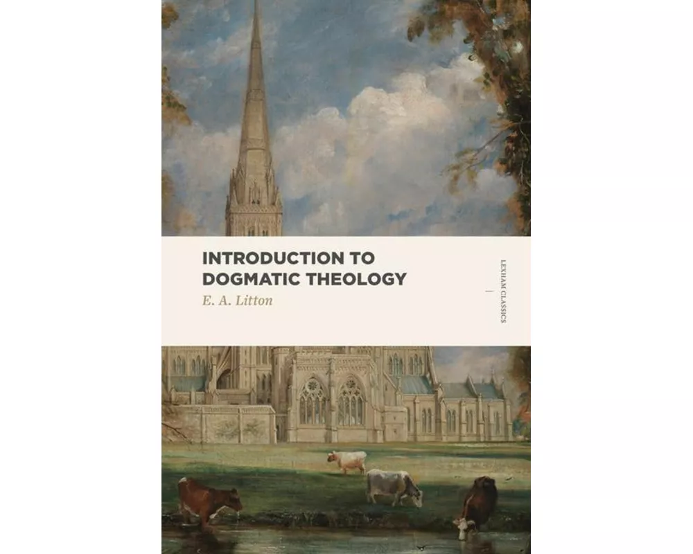 Introduction to Dogmatic Theology