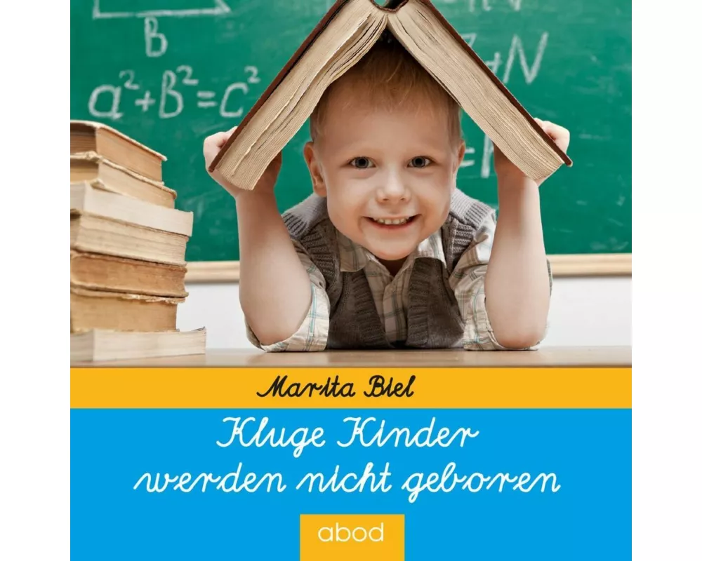 Kluge Kinder werden nicht geboren
