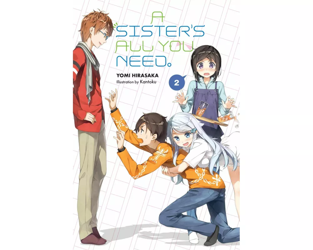 A Sister's All You Need., Vol. 2 (light novel)